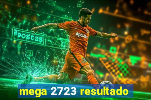 mega 2723 resultado