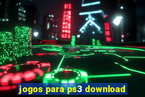 jogos para ps3 download