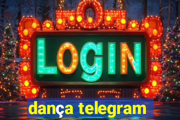 dança telegram