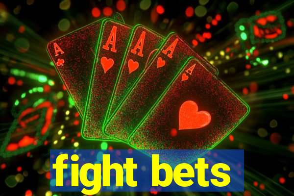 fight bets