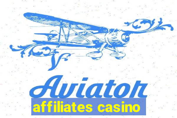 affiliates casino