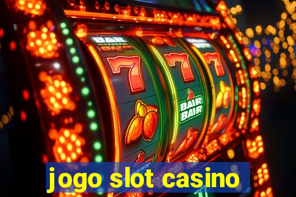 jogo slot casino