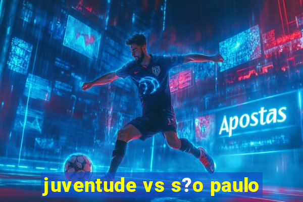 juventude vs s?o paulo