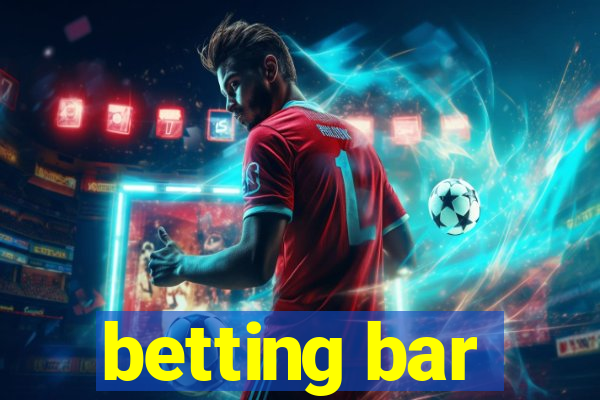 betting bar