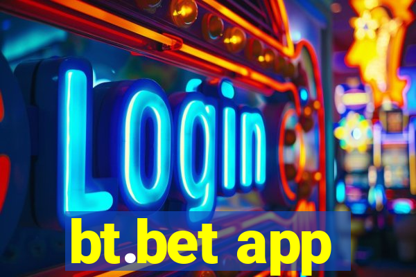 bt.bet app