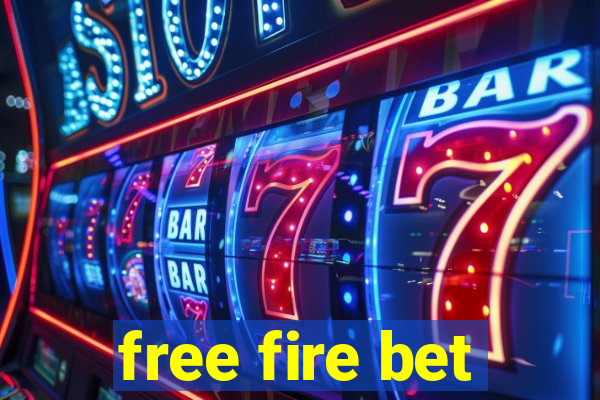 free fire bet