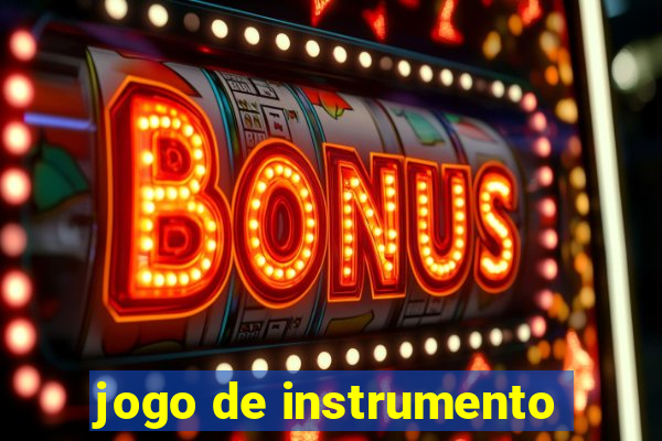 jogo de instrumento