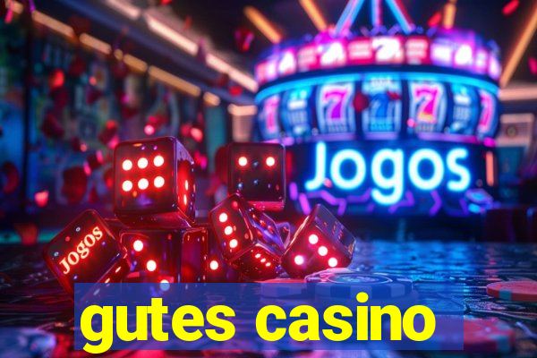 gutes casino