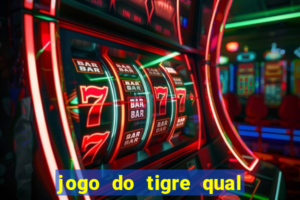 jogo do tigre qual a melhor plataforma