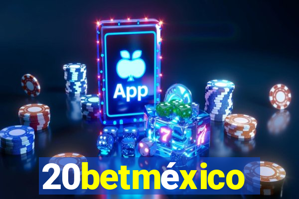 20betméxico