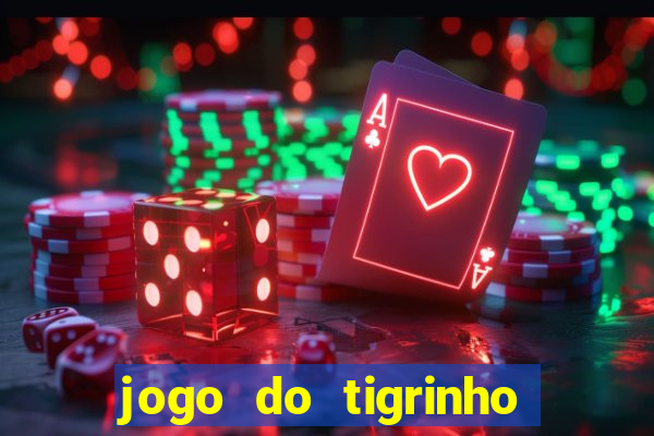 jogo do tigrinho que ta pagando