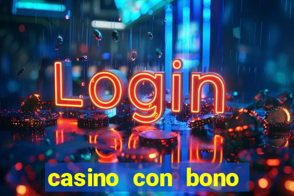 casino con bono sin deposito