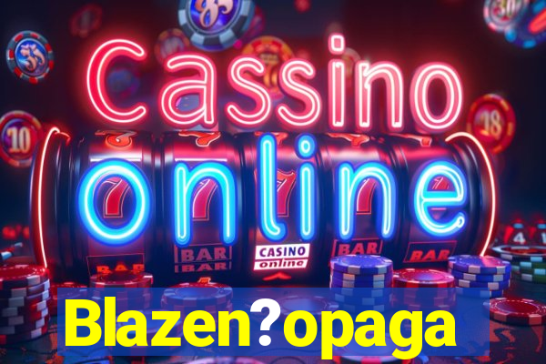 Blazen?opaga