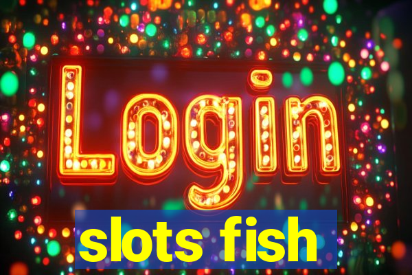 slots fish