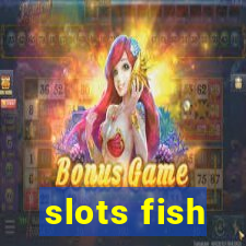 slots fish