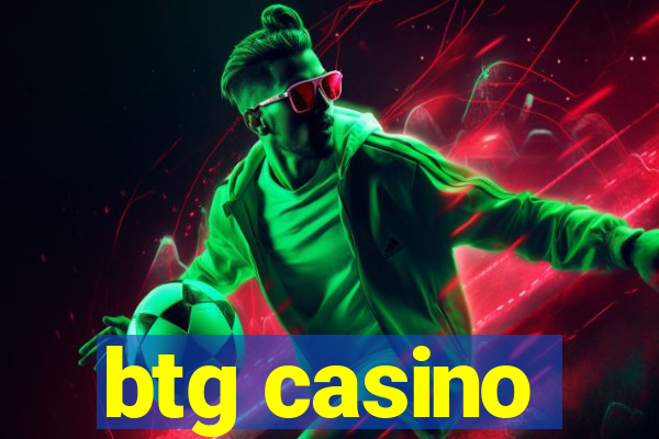 btg casino