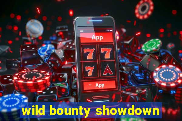 wild bounty showdown