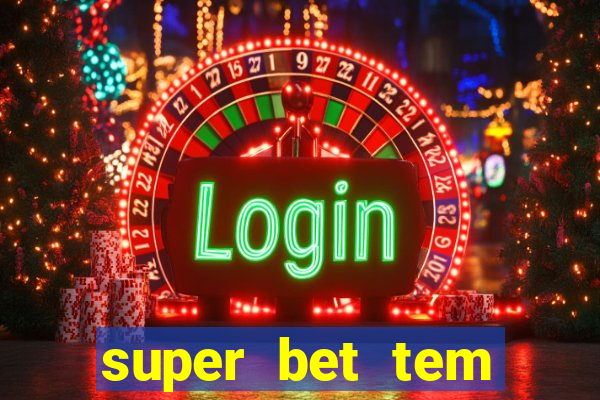 super bet tem pagamento antecipado