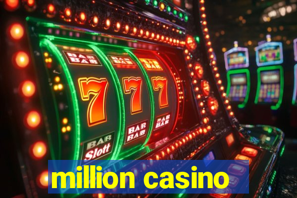 million casino