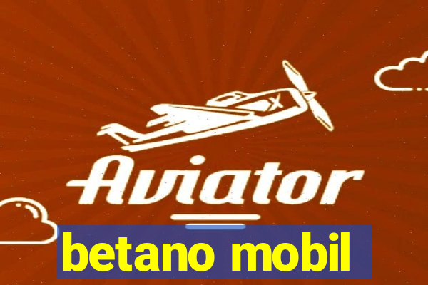 betano mobil