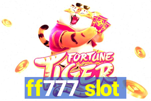 ff777 slot