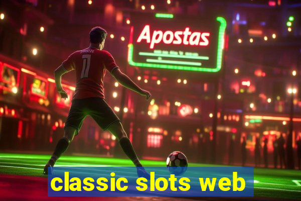 classic slots web