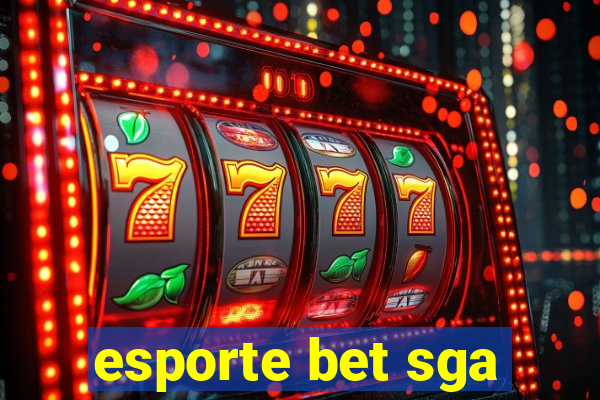 esporte bet sga