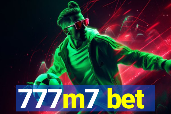 777m7 bet