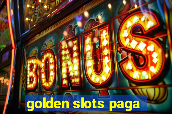 golden slots paga