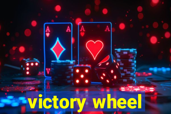 victory wheel