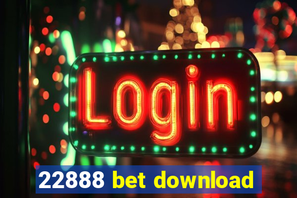 22888 bet download