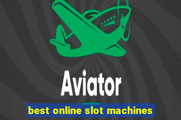 best online slot machines