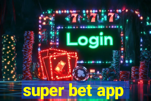 super bet app