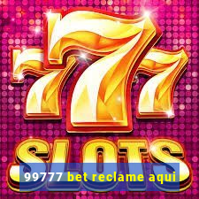 99777 bet reclame aqui