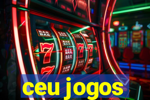 ceu jogos