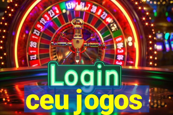 ceu jogos