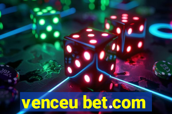 venceu bet.com