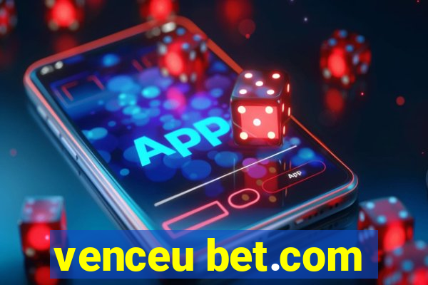 venceu bet.com