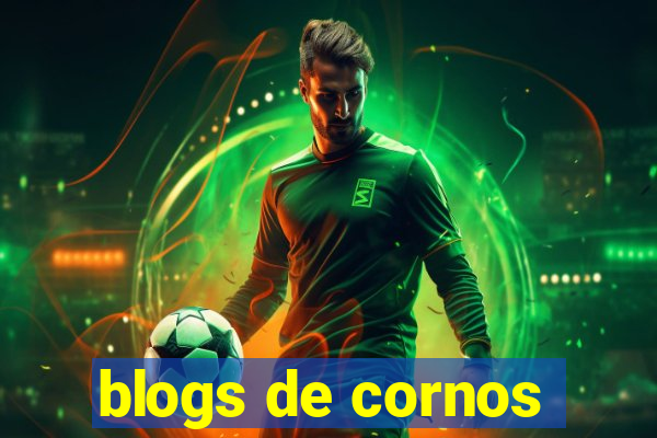 blogs de cornos