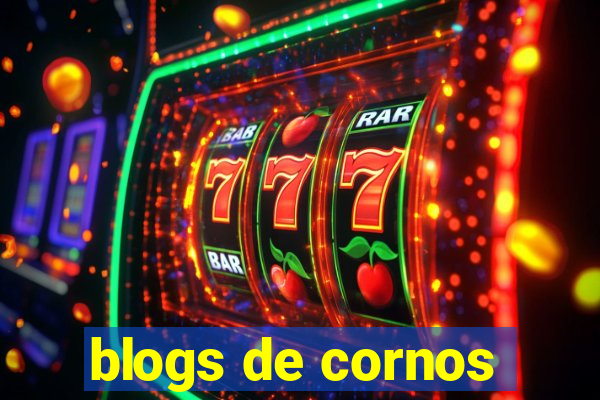 blogs de cornos