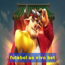 futebol ao vivo bet