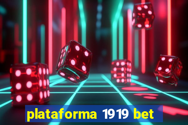 plataforma 1919 bet