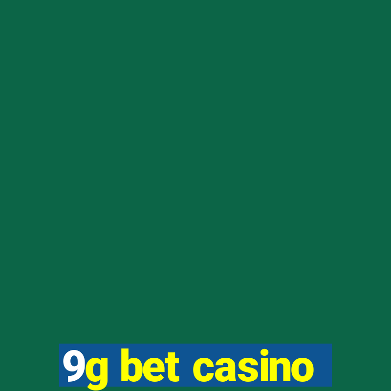 9g bet casino