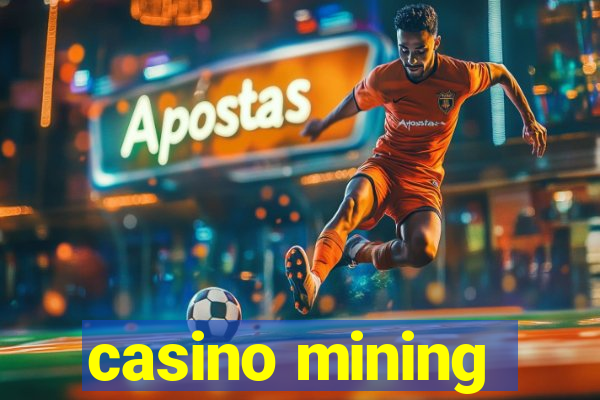 casino mining