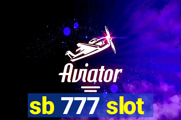 sb 777 slot