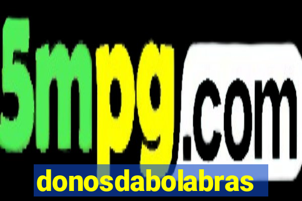 donosdabolabrasil.net