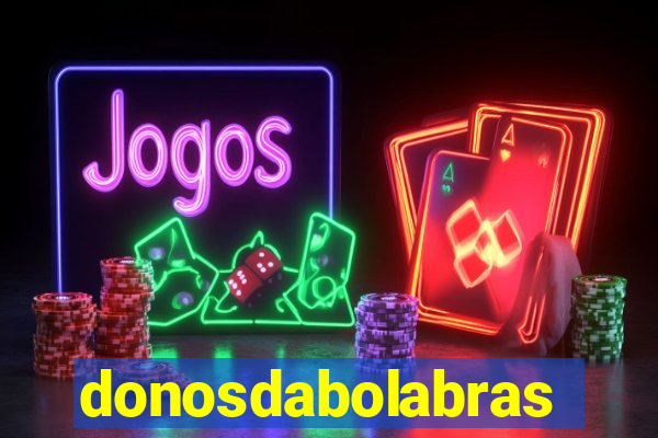 donosdabolabrasil.net