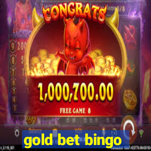 gold bet bingo