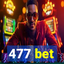 477 bet