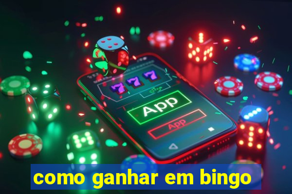 como ganhar em bingo